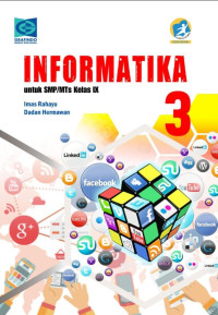 INFORMATIKA 3 : untuk SMP/MTs Kelas IX